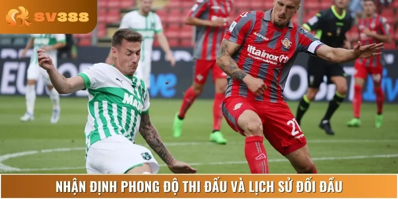 Nhận định phong độ gần đây của cả Cremonese vs Sassuolo