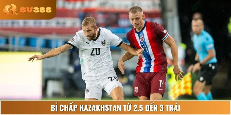 Cửa trên Bỉ chấp sâu, Kazakhstan khó tạo bất ngờ