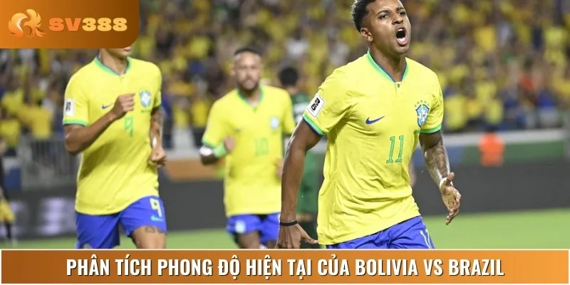 Chuyên gia nhận định phong độ, lịch sử thi đấu của Bolivia vs Brazil